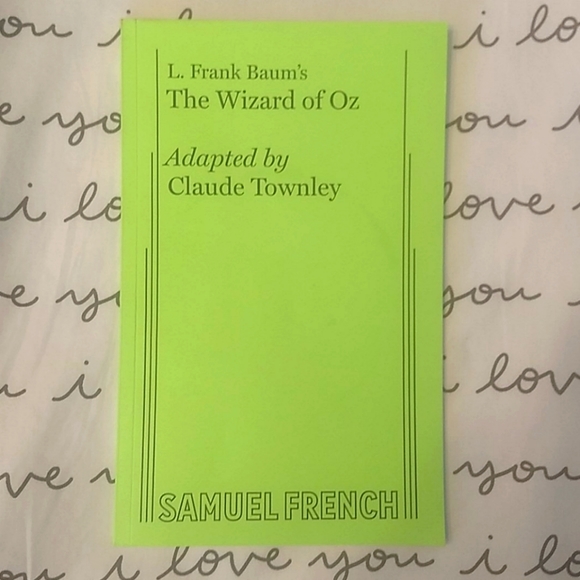 Wizard of Oz play script adapted by Claude Townley